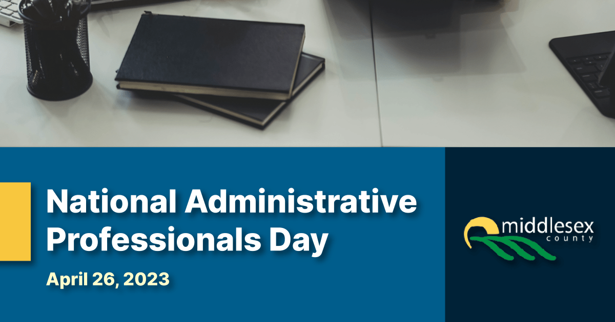 National Administrative Professionals Day April 26, 2023 Middlesex
